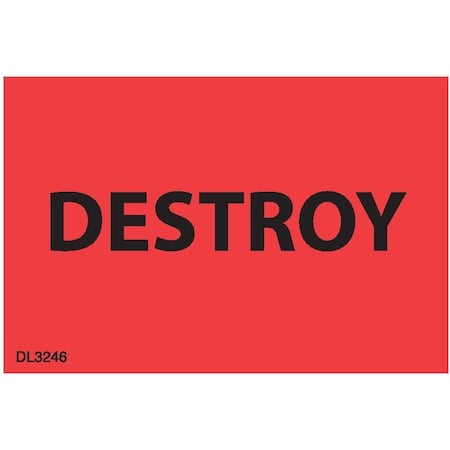 Decker Tape Products Label, DL3246, DESTROY, 2" X 3" DL3246